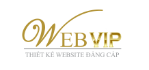 Thiết kế website chuyên nghiệp, chuẩn SEO, chuẩn mobile - WEBVIP.vn